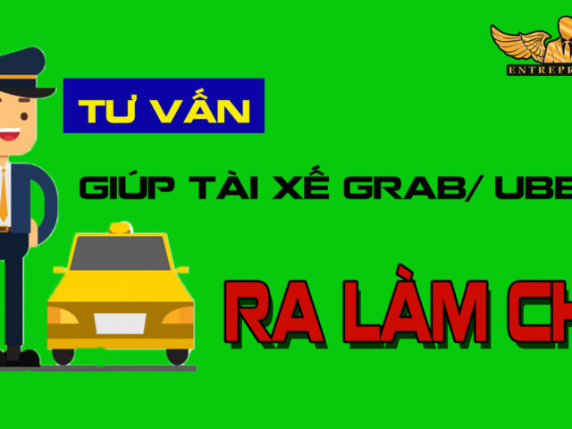 Tư vấn làm CHỦ cho tài xế xe Grab/ Uber