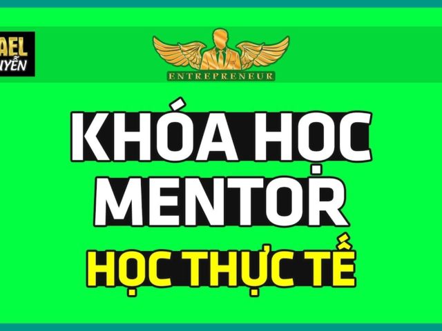 Khoa Hoc Mentor Noi Dung Buoi Hoc Thuc Te