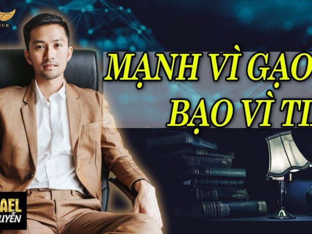 Mạnh Vì Gạo – Bạo Vì Tiền ( MẸO HAY ĐỔI ĐỜI) | Lò Khởi Nghiệp