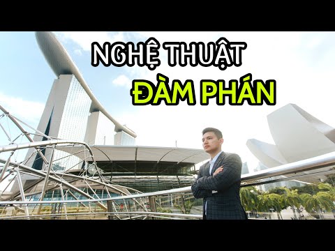 NGHỆ THUẬT ĐÀM PHÁN: 3 YẾU TỐ QUAN TRỌNG