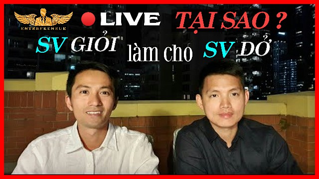 TẠI SAO SINH VIÊN GIỎI ĐI LÀM CÔNG CHO SINH VIÊN DỞ | Lò Khởi Nghiệp