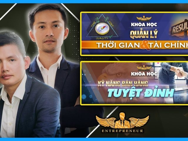 KHÓA HỌC QUẢN LÝ THỜI GIAN – TÀI CHÍNH & BÁN HÀNG TUYỆT ĐỈNH | Lò Khởi Nghiệp