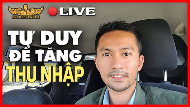 Tư Duy Để Tăng Thu Nhập Gấp Đôi | Lò Khởi Nghiệp