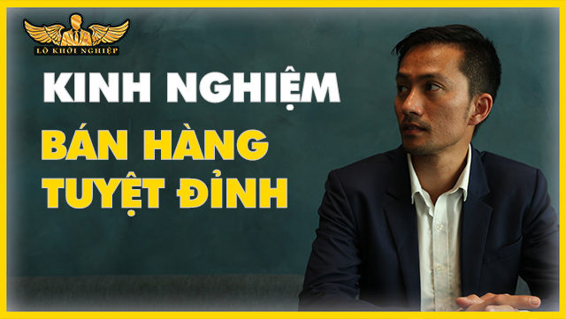 Những Sai Lầm Của Người Bán Hàng Thiếu Kinh Nghiệm | Kinh Nghiệm Bán Hàng Tuyệt Đỉnh
