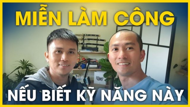 Có Kỹ Năng- BỎ LÀM CÔNG | Lò Khởi nghiệp