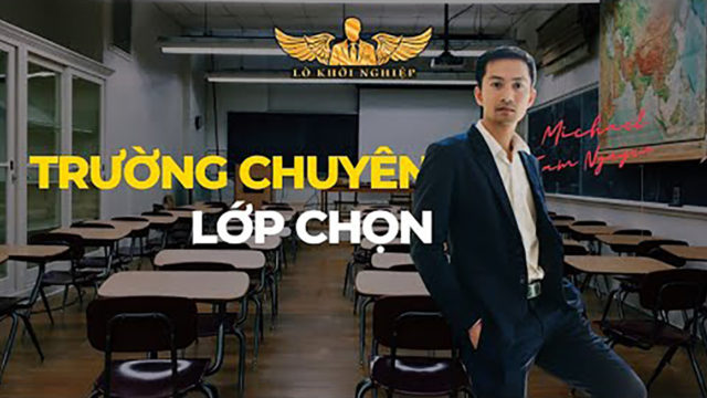 TRƯỜNG CHUYÊN LỚP CHỌN (ĐOẠT CHỨC VÔ ĐỊCH) | Lò Khởi Nghiệp