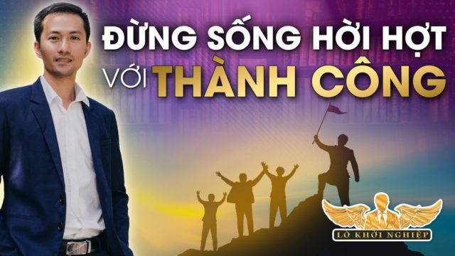 Hời hợt với THÀNH CÔNG