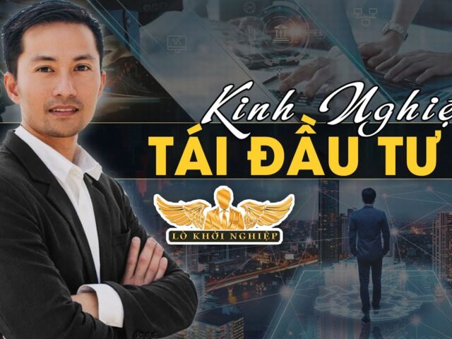 Chia sẻ kinh nghiệm về tái đầu tư