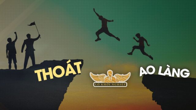 Thoát Ao Làng | Lò Khởi Nghiệp